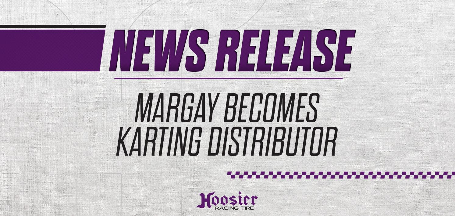 Hoosier Announces new Karting Distributor Agreement with Margay Racing